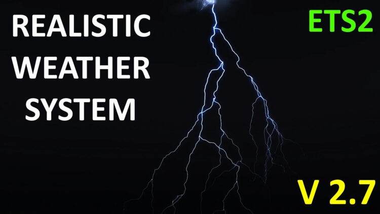 Realistic Weather System V2.7 [ETS2 1.57 1.59] 适配 1.57